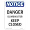Signmission Safety Sign, OSHA Notice, 10" Height, Aluminum, Danger Dumbwaiter Keep Closed Sign, Portrait OS-NS-A-710-V-10897 - alternate 1